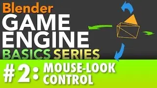 Blender Game Engine Basics Tutorial #2 : Mouse-Look Controls 