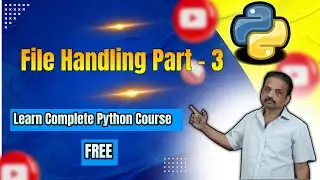File Handling in Python | Python Tutorials for Beginners | Learn Complete Python | Part 3