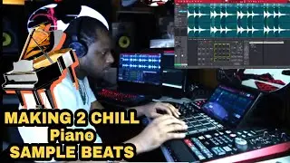 Making CHILL Piano Sample Beats 2 SAMPLES 2 BEATS - MPC X Beat Making
