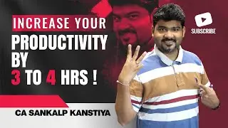INCREASE YOUR TIME & PRODUCTIVITY BY 3 TO 4 HRS