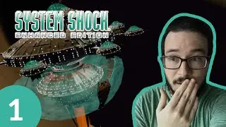 Welcome to Citadel Station! | System Shock Enhanced Edition | Episode 1