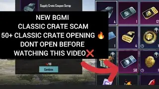 NEW CLASSIC CRATE OPENING | DON'T OPEN BEFORE WATCHING THIS VIDEO| BGMI CLASSIC CRATE SCAM