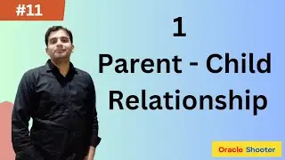 App_Composer #11. Parent-Child Relationship in App Composer | Type of Relationships