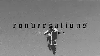 JUICE WRLD - CONVERSATIONS [SKELER REMIX]
