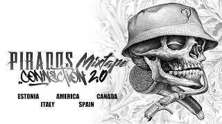 Pirados Mixtape Connection 2.0 [ESTONIA x USA x CANADA x ITALY x SPAIN]