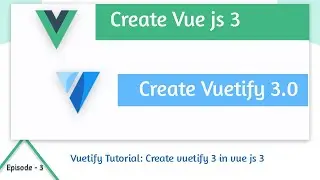 Create vuetify  3 in vue js 3 || Vuetify Bangla Tutorial || Setup vuetify  3 in vue js 3