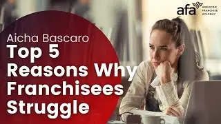 Top 5 Reasons Why Franchisees Struggle