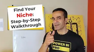 How to Find Your Niche 🎯 as a Power BI Consultant (Real Step-by-Step Walkthrough)