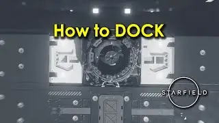How to DOCK your SHIP - STARFIELD (PC)