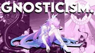 Why Gnosticism is Used For Honkai Star Rail and Genshin Impact