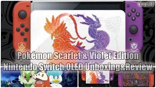 Pokémon Scarlet & Violet Edition Nintendo Switch OLED Unboxing & Review #117