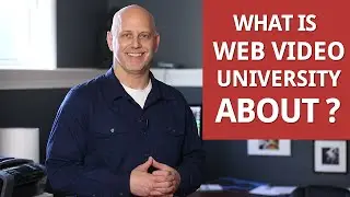 About Web Video University