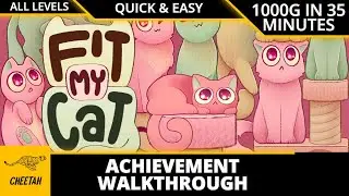 Fit My Cat - Achievement Walkthrough (EASY 1000G ALL LEVEL SOLUTIONS)