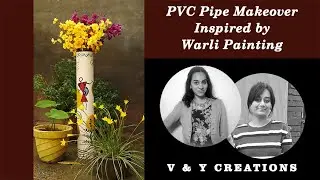 DIY PVC Pipe Planter Idea | Out of the box surface painting | Warli Painting