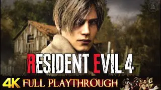 RESIDENT EVIL 4 REMAKE | Full GAME Walkthrough No Commentary 4K 60FPS RTX