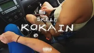 SKELE - KOKAIN (OFFICIAL VIDEO)