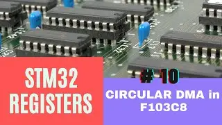 #10. How to configure DMA using Registers || HT and TC Interrupts