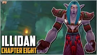 Warcraft [Illidan] - Chapter Eight