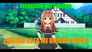 Higurashi Mei Parodia: ¿Dónde esta mi unidad dual? (鳳谷 菜央)