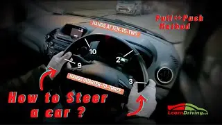 How to drive - How to Steer a car properly? Pull Push technique for driving test ! 