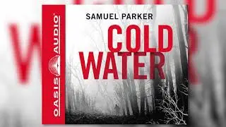 "Coldwater" by Samuel Parker - Ch. 1