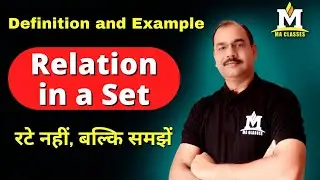 Relations in a Set, Definition and Example, UG (Maths) | MA CLASSES