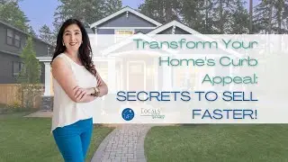 Transform Your Home's Curb Appeal: Secrets to Sell Faster!