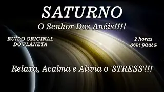{MF} VIAGEM À SATURNO ... Sons e Imagem dos Anéis que Relaxam!!! 🧳 🪐 🔉 🎶 🖼️ 🧘 💤