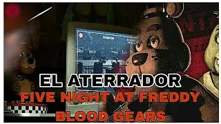 🎮🍕[FIVE  NIGHT AT FREDDY BLOOD GEARS EL MEJOR FANGAME INSPIRADO DEL PRIMER JUEGO] 🐻