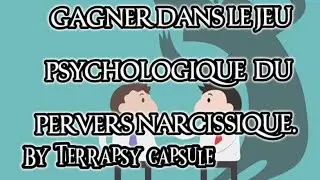Gagner dans le jeu psychologique du Pervers narcissique