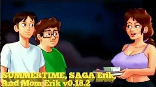 Summertime saga Erik, And Mom Erik v0.18.2