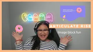 Articulate Rise -  Image block design (Just having some fun!)