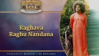 Raghava Raghu Nandana | Prasanthi Mandir Live Bhajans | Sai Kulwant Hall