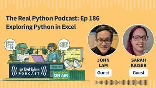 Exploring Python in Excel | Real Python Podcast 