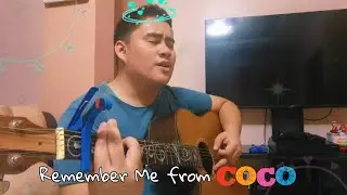 Remember Me from Pixar's Coco | Guitar and Vocals cover