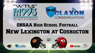 New Lexington at Coshocton  - High School Football from FM 99.3 WTNS