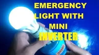 How to make an emergency light from mini inverter
