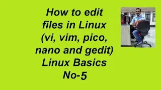 Linux Editor (vi, vim, pico, nano and gedit)