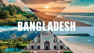 Unveiling Bangladesh's Breathtaking Beauty: Top 10 Places You Can't Miss!
