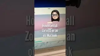 How to install Zorin OS on an old Macbook