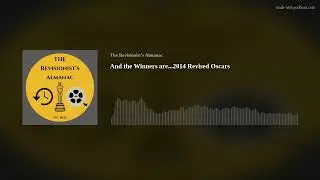 And the Winners are...2014 Revised Oscars