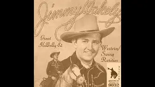 Jimmy Wakely - There's An Empty Cot In The Bunkhouse Tonight1948