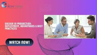 Docker In Production Deployment, Advantages & Best Practices | iCert Global