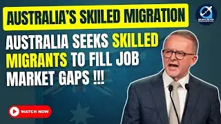 Australia Seeks Skilled Migrants to Fill Job Market Gaps