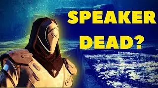 The speaker is dead | Destiny 2