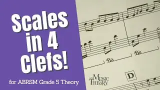 Scales in All Four Clefs | ABRSM Grade 5 Theory (digital exams)