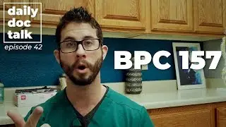 BPC 157 for Gut & Musculoskeletal Healing | DailyDocTalk 42