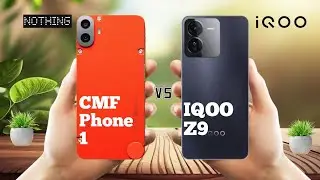 Nothing CMF Phone 1 Vs IQOO Z9 ll Full Comparison ⚡which one is best ?