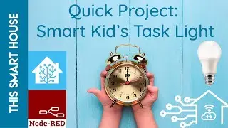 Help Keep Your Kids On Schedule - Automated Smart Kid’s Task Light