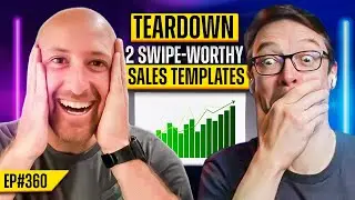 #360 - Teardown: 2 Swipe-Worthy Sales Templates